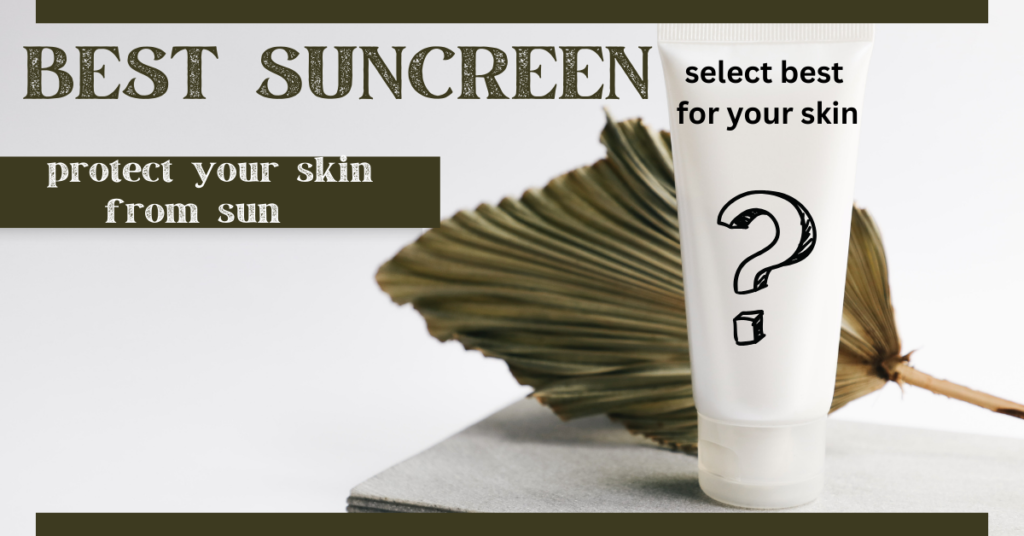 7 BEST SUNSCREEN